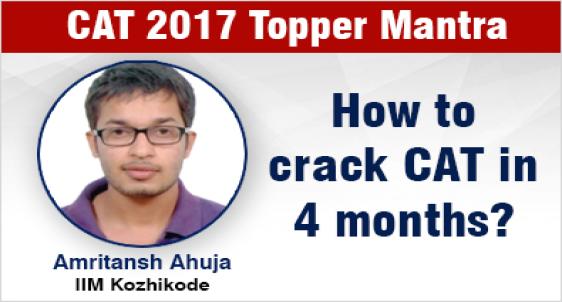 CAT 2017: How did this IIM topper crack CAT in 4 months? An eye opener for CAT aspirants