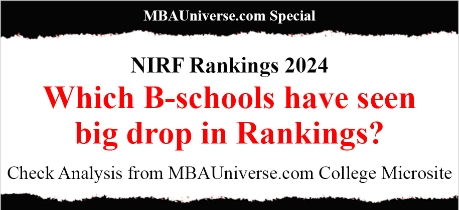 NIRF Rankings 2024: Which B-schools have seen big drops in Rankings? Check MBAUniverse.com Analysis of NIRF Ranking (Part 3)