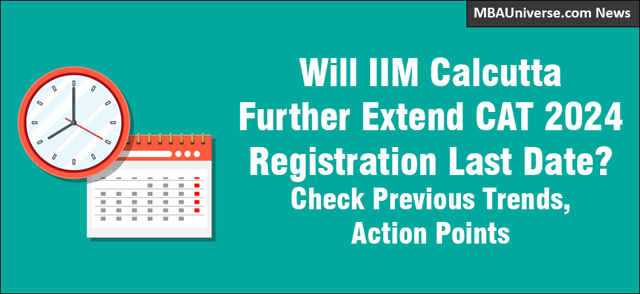 Will CAT 2024 Registration Last Date Extend Further? Check Previous Trends; 5 Action Points for CAT Application Submission