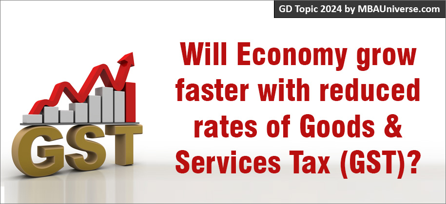 GST: Will economy grow faster with reduced rates of Goods & Services Tax?