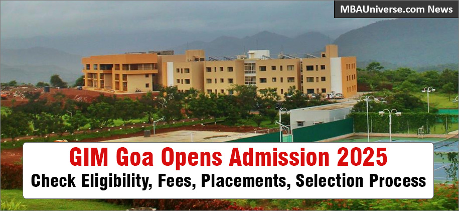 GIM Goa Opens Admission 2025 for Four Programs; Offers Unique MBA experience; Check USPs, Placements, Fees, Selection Process & Key Dates