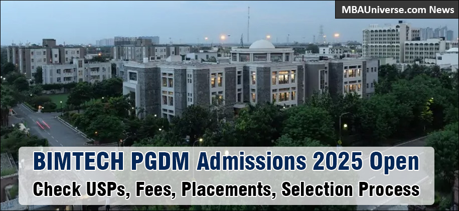 BIMTECH Admissions 2025 Open: Check Fees, Placements, Selection Process