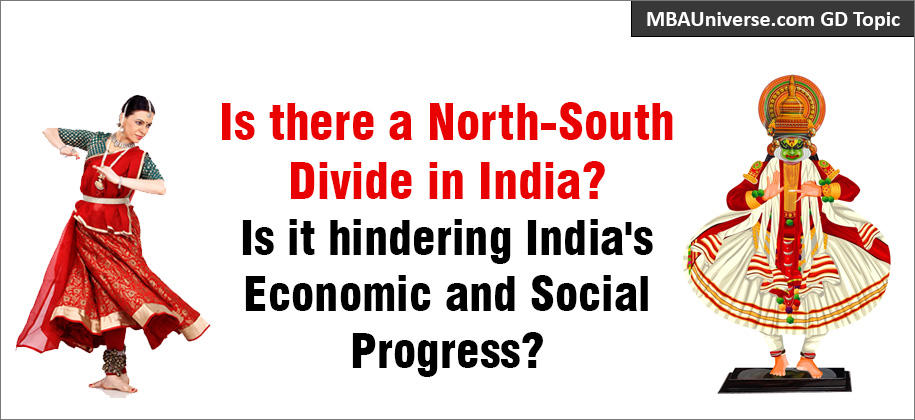 GD Topic: Is there a North-South Divide in India? Is it hindering India's Economic and Social Progress?