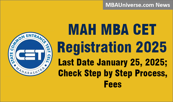 MAH MBA CET Registration 2025: Last Date January 25, 2025; Check Step by Step Process, Fees