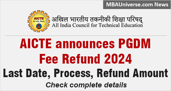 AICTE announces PGDM Fee Refund Policy 2024; Last Date, Process, Refund Amount