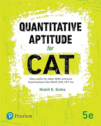 Quantitative Aptitude for the CAT by Nishit K Sinha